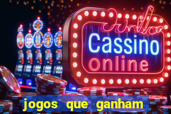 jogos que ganham dinheiro de verdade